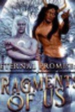 Eternal Promise: Fragments Of Us